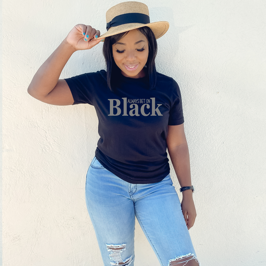 Always Bet on Black Unisex Tshirt Custom T-shirt Bambi Rae Collections