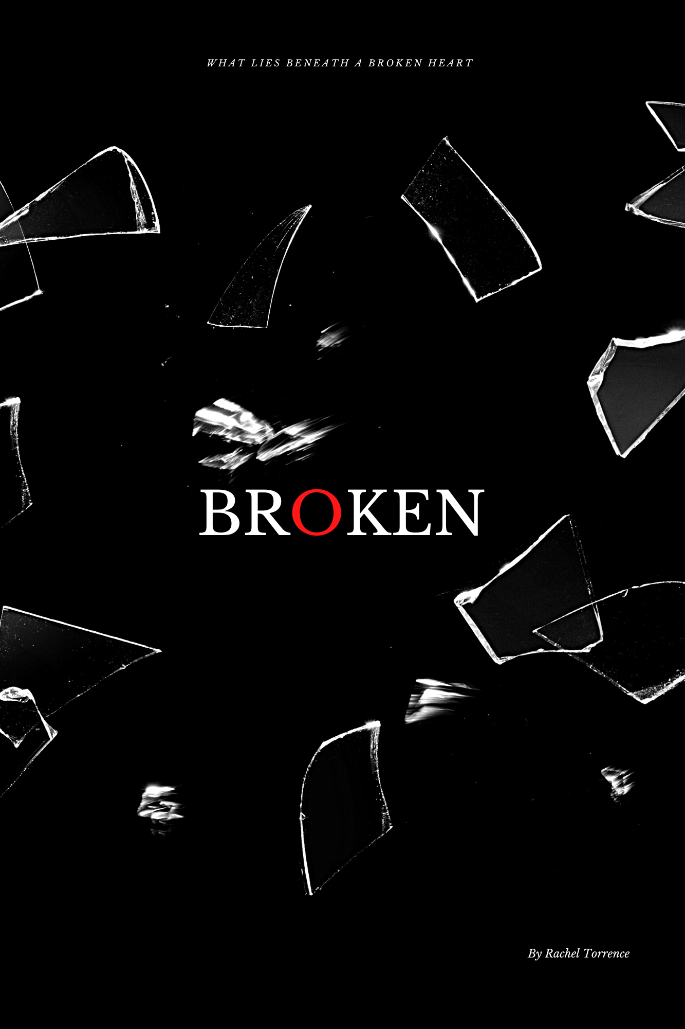Broken: What Lies Beneath A Broken Heart  Bambi Rae Collections