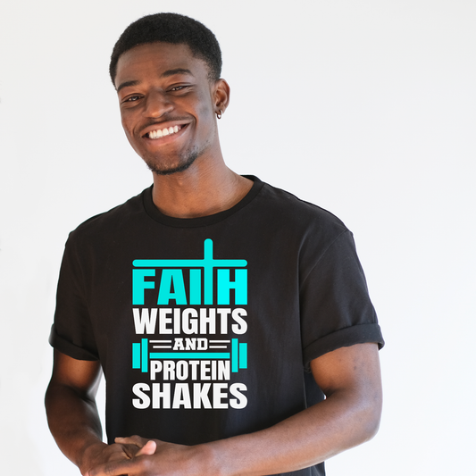Faith Weights & Protein Shakes Unisex Tshirt