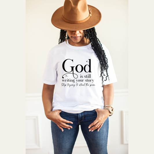 God is Still Writing Tshirt Custom Tshirt Bambi Rae Collections