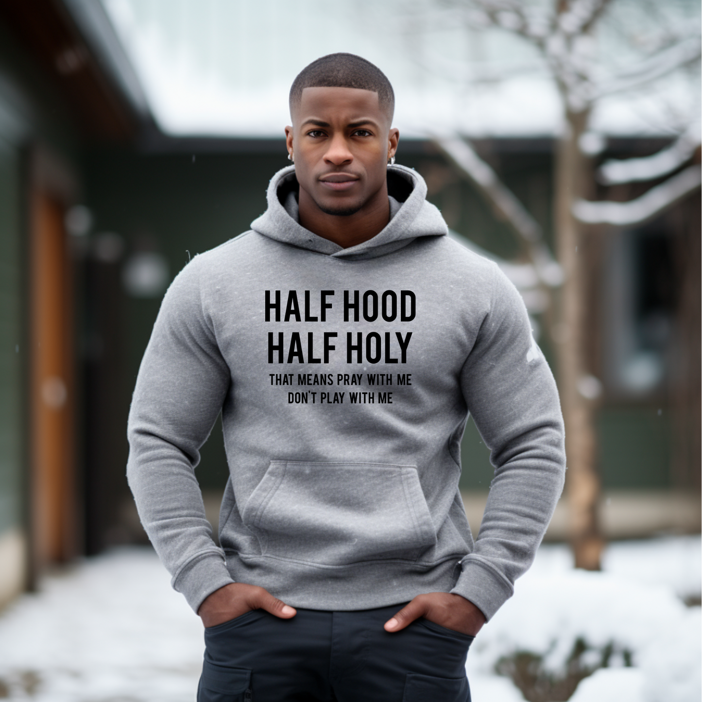 Half Hood Half Holy Hoodie