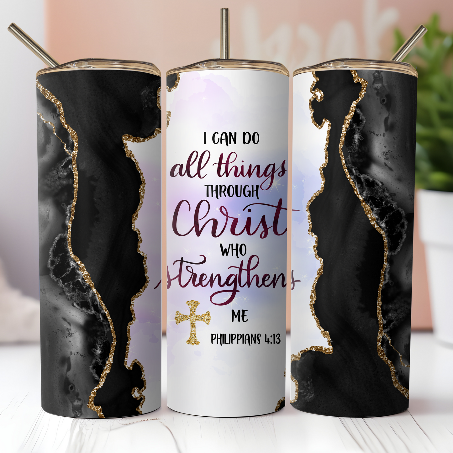 I Can Do All Things Through Christ Tumbler