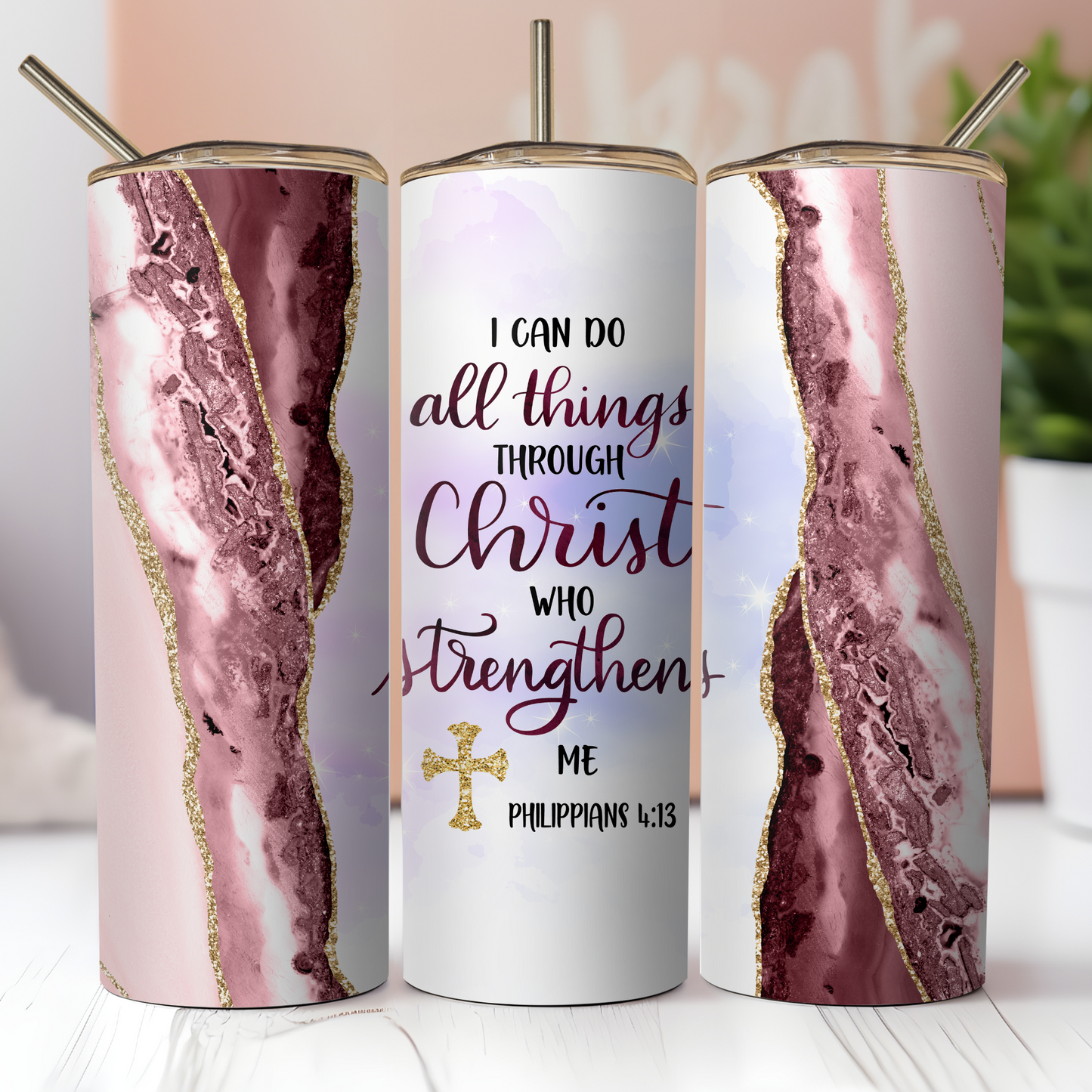 I Can Do All Things Through Christ Tumbler