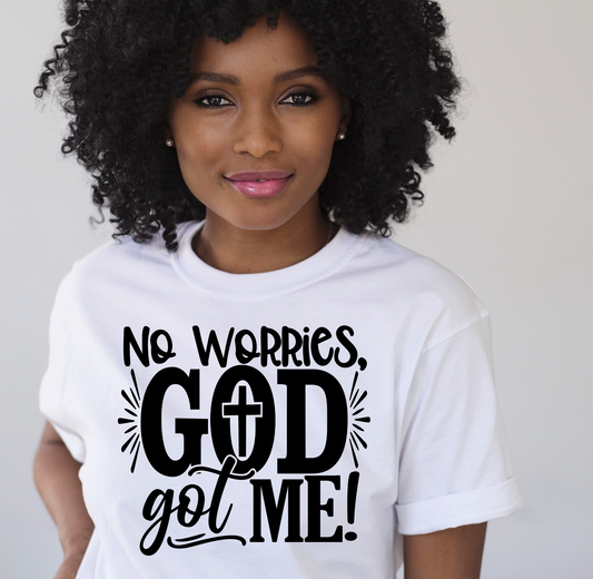 No worries God got me T-shirt Custom Tshirt Bambi Rae Collections