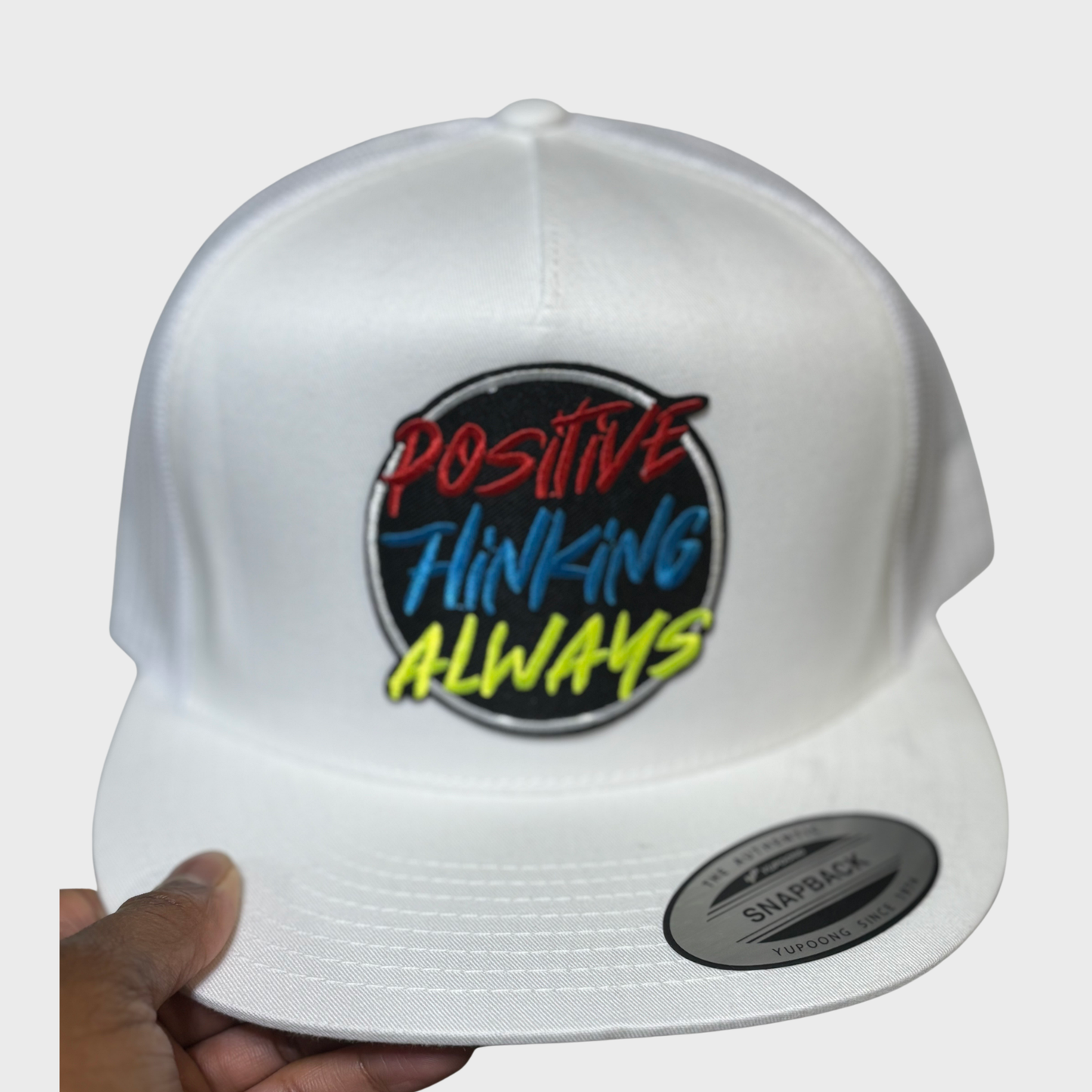 Positive Thinking Always Snapback Hat