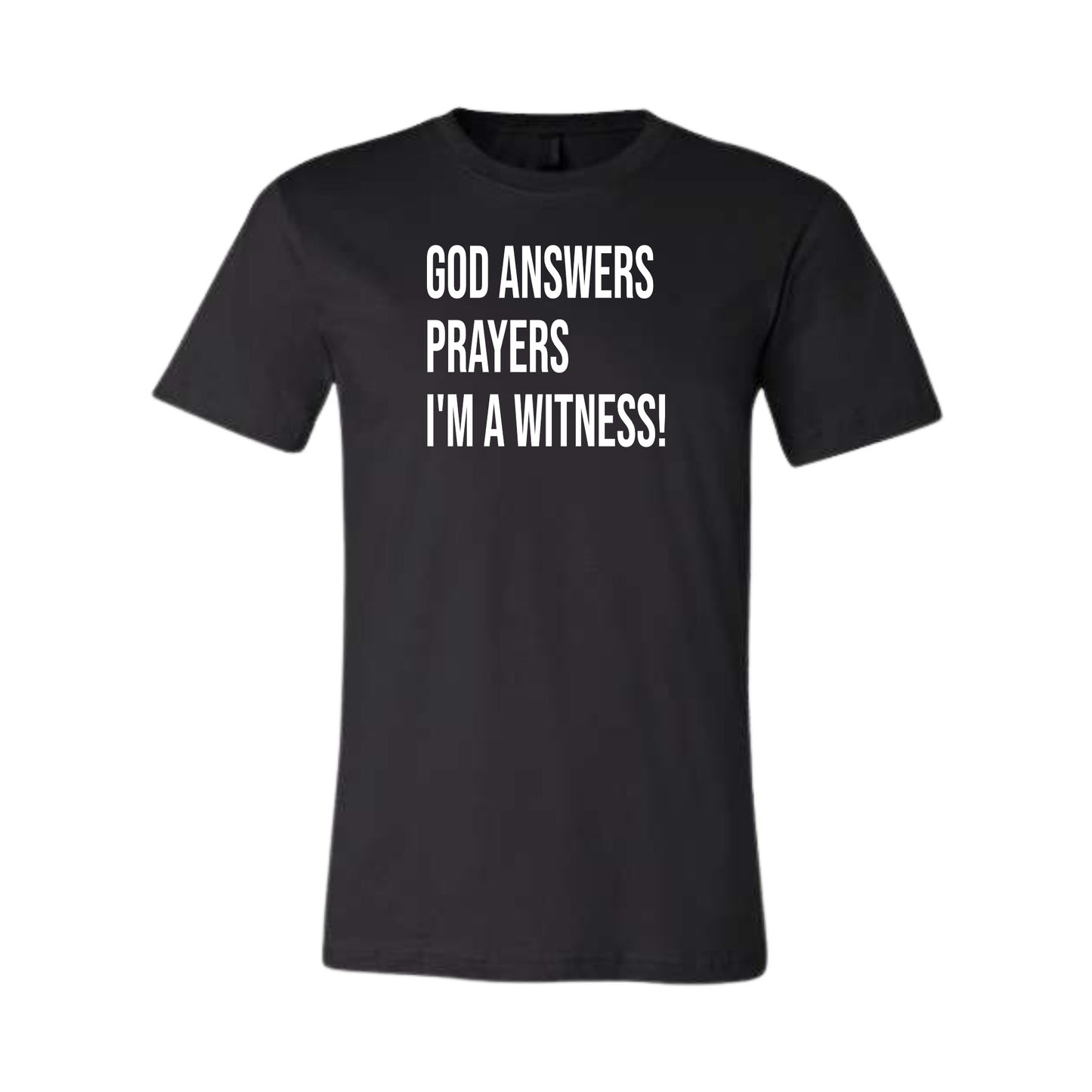 God Answers Prayers T-shirt