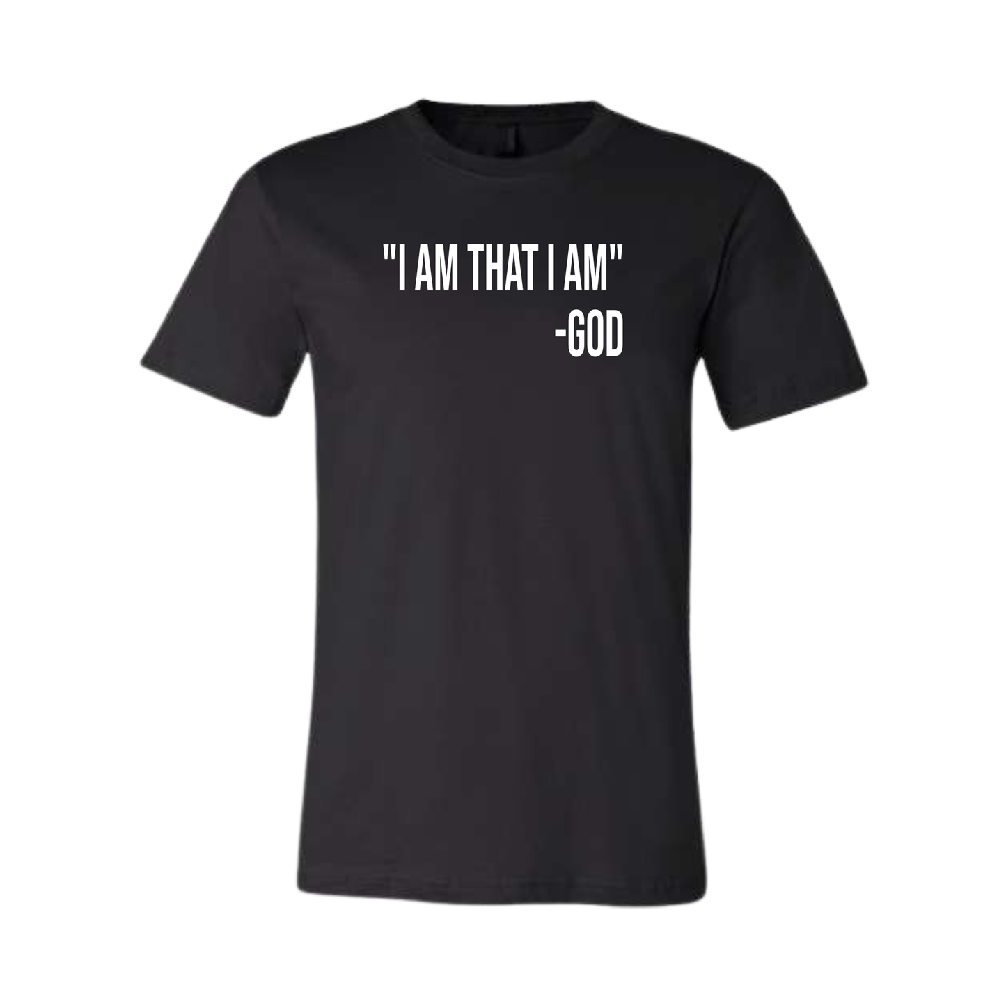 I am that I am T-Shirt