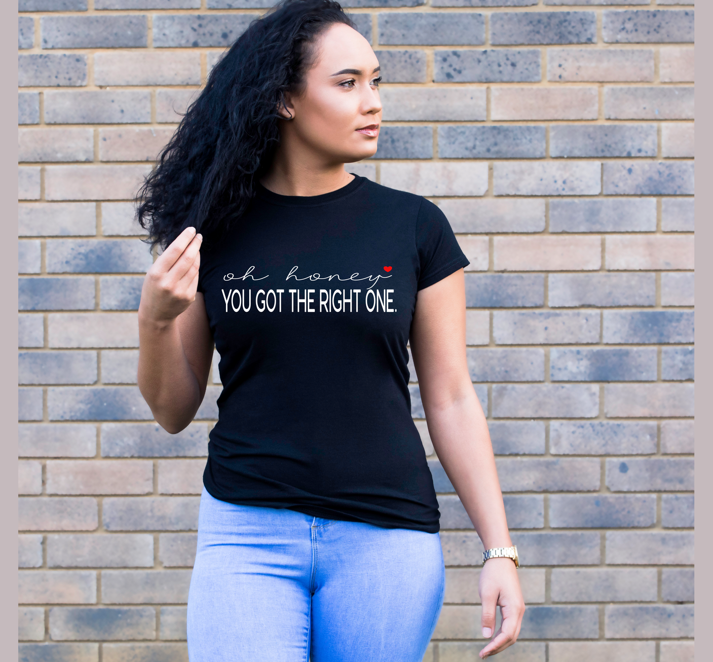 You Got The Right One T-Shirt