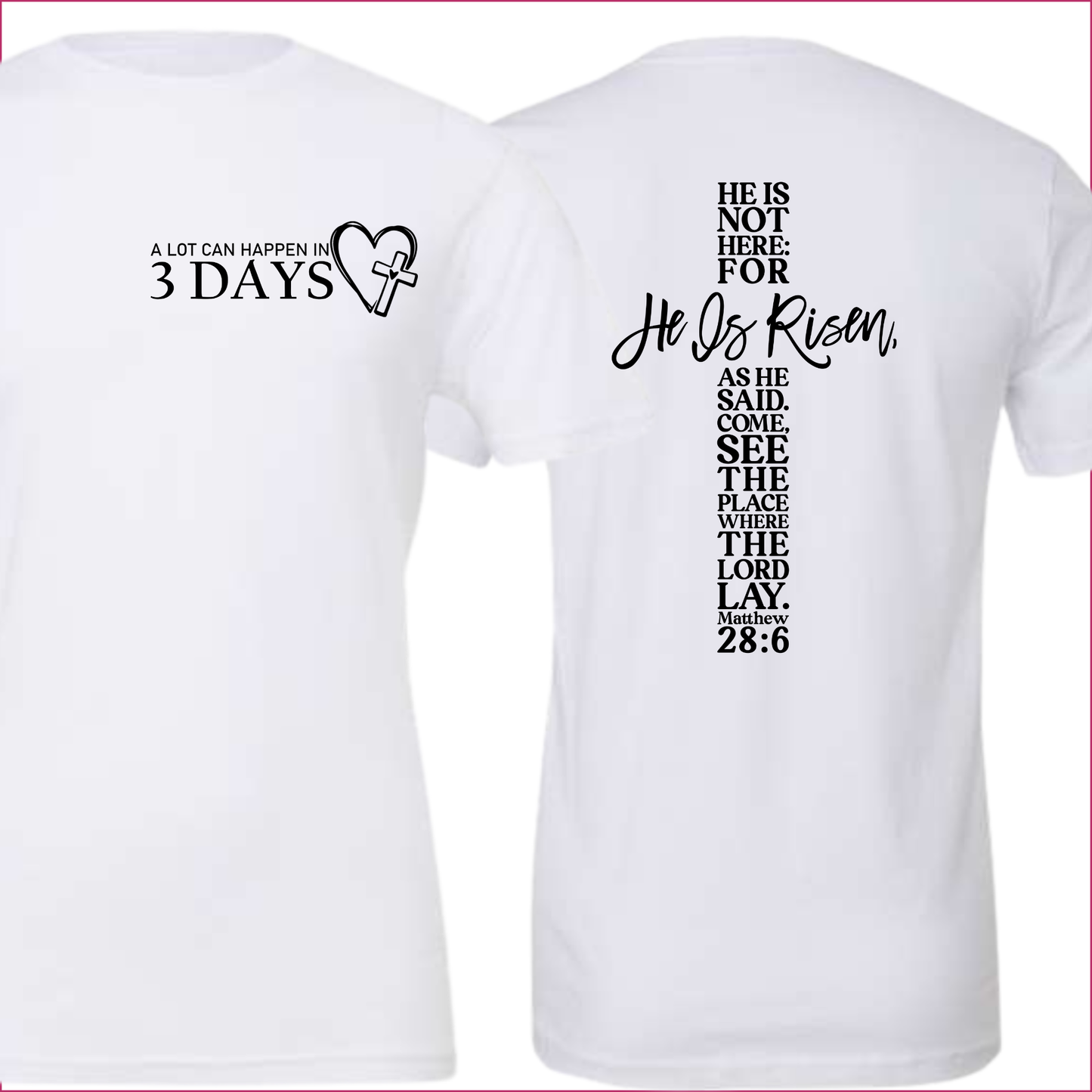 A Lot Can Happen in 3 Days T-shirt  Bambi Rae Collections   