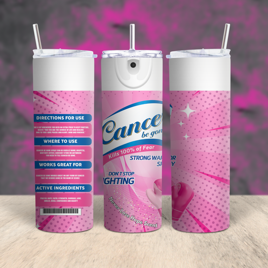 Cancer Be Gone Tumbler