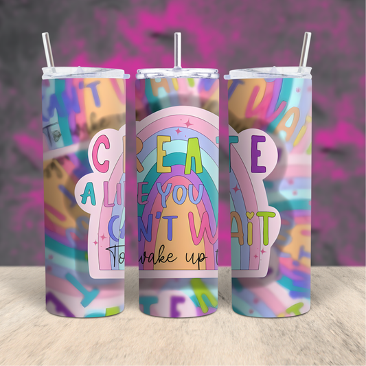 Create A Life Tumbler