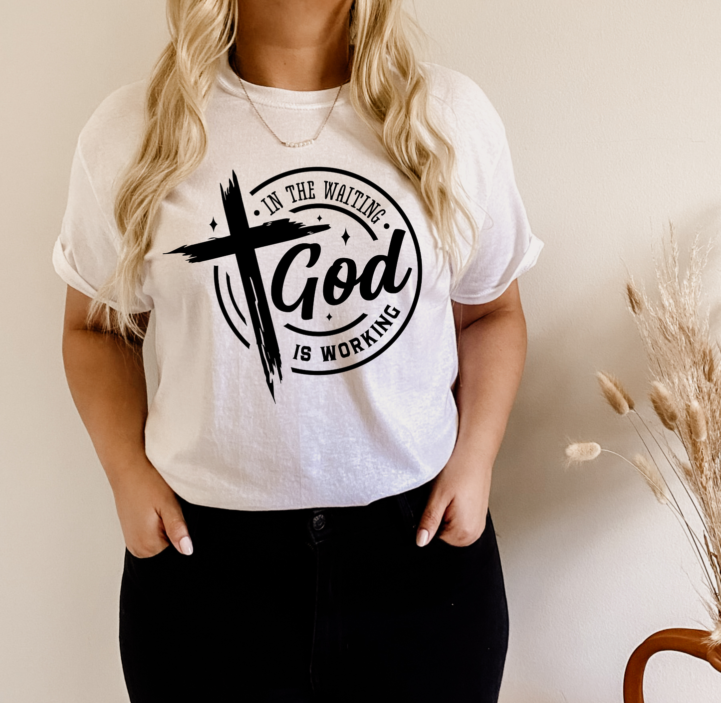 In the waiting God is working T-shirt