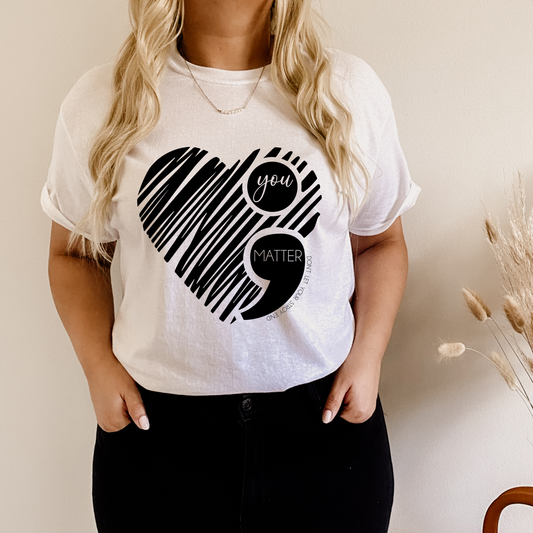 You Matter Unisex Tshirt